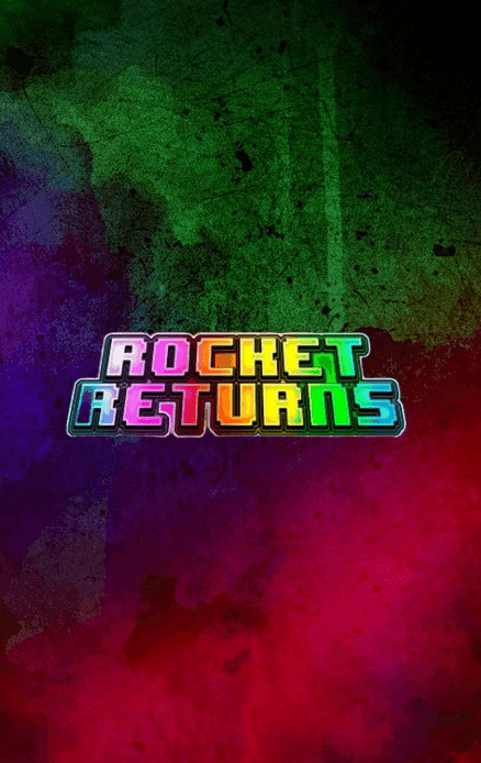 Rocket Returns